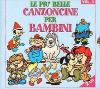 LE Piu' Belle Canzoncine PER Bambini VOL.3 2CD Kinderlieder CD 2CD
