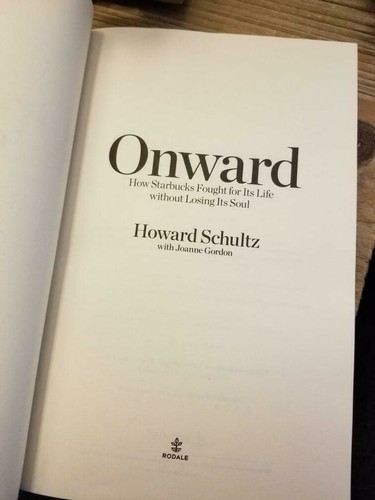 Onward: Starbucks Story by Howard Schultz 2011 TRUE 1st Ed 1st Print HB DJ GC!! - Picture 10 of 12