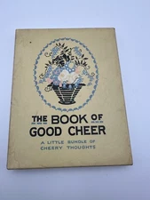 1916 The Book Of Good Cheer / Edwin Grover Hardcover Small Book - EUC w/Box