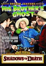 Buster Crabbe Double Feature: His Brother's Ghost (1945) / Shadows of Death (194