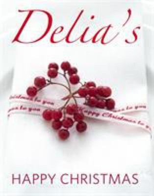 Delia's Happy Christmas Hardcover Delia Smith