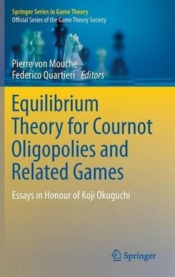 Equilibrium Theory for Cournot Oligopolies and Related Games: Essays in Honour o