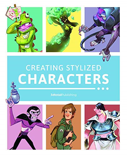 Creating Stylized Characters - Publishing, 3dtotal