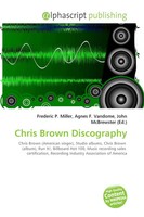 Frederic P. Miller (U. A.) | Chris Brown Discography | Taschenbuch | Englisch