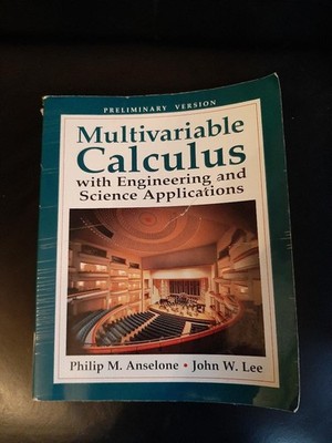 Multivariable Calculus w Engineering &  Science Applications (Preliminary versio