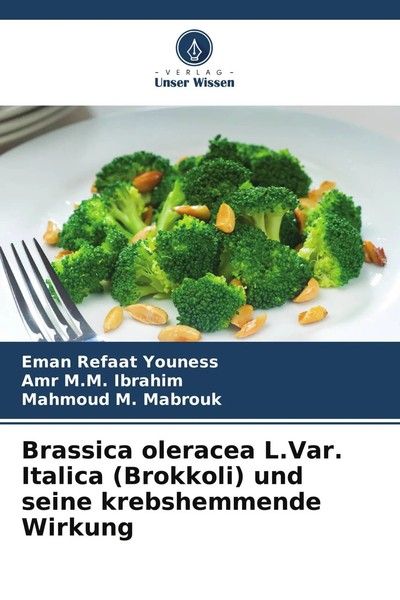 Eman Refaat Youness (U. A.) | Brassica Oleracea L.Var. Italica (Brokkoli) Und...-image