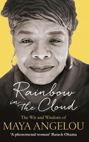 Rainbow In The Cloud, Maya Angelou