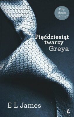 Piecdziesiat twarzy Greya (polish) By E L James