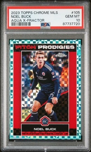 2023 Topps Chrome MLS Noel Buck PSA 10 GEM #'d/125 Aqua X-Fractor ROOKIE RC