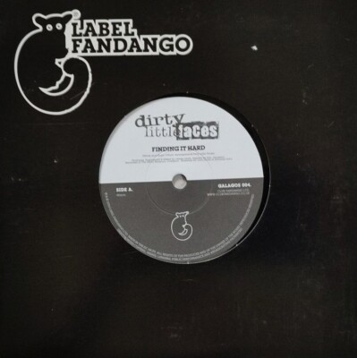 Dirty Little Faces-Finding It Hard Vinyl 7'' Single.Label Fandango GALAGOS 004.