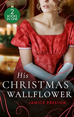 His Christmas Wallflower: Christmas w... by Preston, Janice Paperback / softback-image