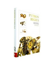 Python regius: Atlas of Colour Morphs, Keeping and Breeding: Atlas of Colour Mor