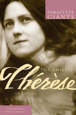 Therese of Lisieux The Complete Therese of Lisieux (Paperback) Paraclete Giants