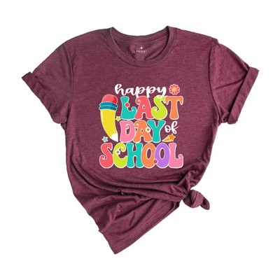 Happy Last Day Of School Shirt, Teacher T-shirt, School Shirt, Last Day Shirt, R