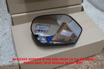 7632C955 Lens Mirror LH For Mitsubishi Pajero sport 2018 Without
