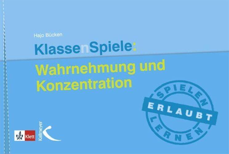 Thumbnail - Klassenspiele: Wahrnehmung Und Konzentration | Hajo Bücken |