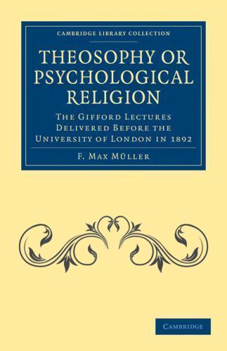 Theosophy or Psychological Religion Müller Paperback Cambridge University Press