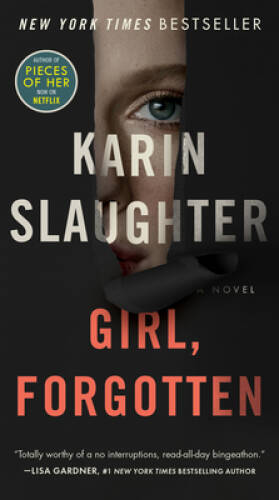Girl, Forgotten: A Novel - Mass Market Paperback By Slaughter, Karin - VERY GOOD