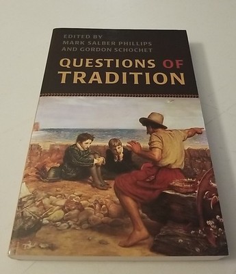 Questions of Tradition - Phillips Schochet Essays Intellectual Culture History