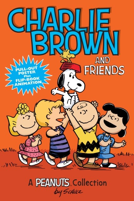 Charlie Brown and Friends by Charles M. Schulz (Paperback Book)