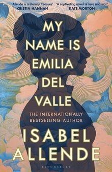 My Name is Emilia del Valle: by Isabel Allende  von... | Buch | Zustand sehr gut