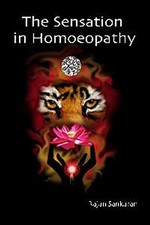 THE SENSATION IN HOMEOPATHY By Rajan Sankaran & Rajan Sankaran - Hardcover