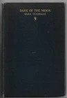 ~DARK OF THE MOON by SARA TEASDALE~1926 HB Classical Poetry