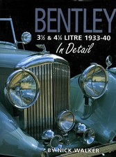 Bentley 3 1/2 & 4 1/4 Litre 1933-40 In Detail