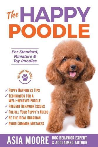 Asia Moore The Happy Poodle (Tascabile) Happy Paw