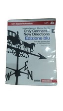 Libro di INGLESE "Only connect" Edizione blu +CD ISBN 9788808312846 libro scuola