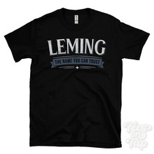 LEMING THE NAME YOU CAN TRUST T-SHIRT mens & womens novelty family gift idea