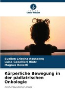 KöRperliche Bewegung In Der PäDiatrischen Onkologie | Roussenq (U. A.) | Buch