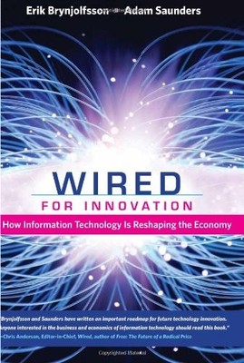 Wired for Innovation,Erik Brynjolfsson, A Saunders