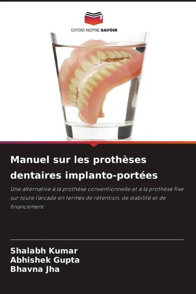 Shalabh Kumar (U. A.) | Manuel Sur Les ProthèSes Dentaires Implanto-PortéEs-image