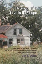 Odyssey of a Soul in Bondage: The story of - Paperback, by Quick Jon E. - Good