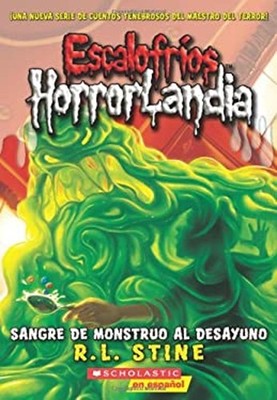 Sangre de Monstruo al Desayuno Paperback R. L., Scholastic, Inc.