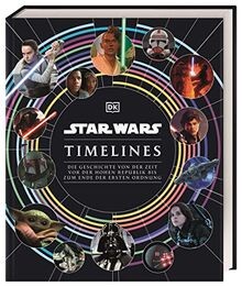 Star Wars Timelines: Die Geschichte von der Zeit vor der... | Buch | Zustand gut