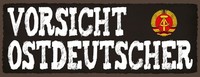Blechschild 10X27 Cm Vorsicht Ostdeutscher Deko Geschenk Schild