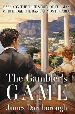 The Gambler's Game James Darnborough Taschenbuch Englisch 2024 Pinewood Media