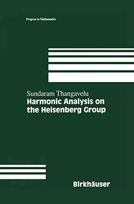 Harmonic Analysis on the Heisenberg Group (Progress in Buch Birkhäuser