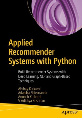 Applied Recommender Systems with Python | Akshay Kulkarni (u. a.) | Taschenbuch