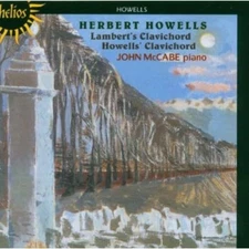 John McCabe - Howells: Lambert's Clavichord & Howells' ... - John McCabe CD NSVG