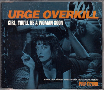Urge Overkill | Girl, you'll be a woman soon (Pulp Fiction) | 1994| Maxi-CD