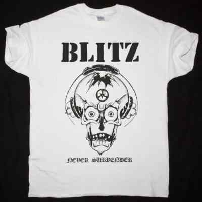 BLITZ NEVER SURRENDER NEW WHITE T SHIRT