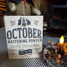 PRIMITIVE VINTAGE VICTORIAN STEAMPUNK STYLE HALLOWEEN OCTOBER HURRY POWDER SIGN