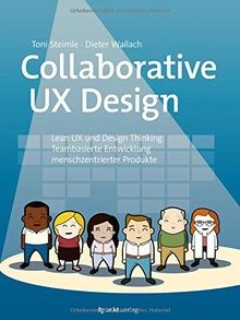 Collaborative UX Design: Lean UX und Design Thinking... | Buch | Zustand wie neu