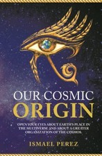 Our Cosmic Origin by Perez