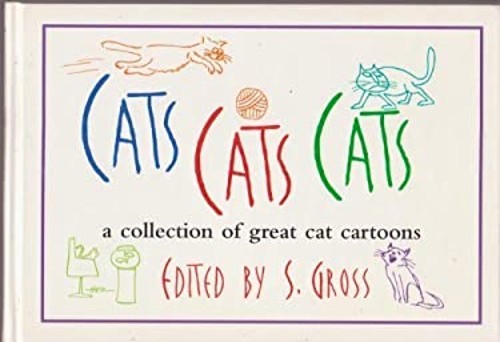 Cats, cats, cats: A collection of great cat cartoons