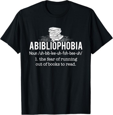Abibliophobia Funny Reading Bookworm Reader Gift Unisex T-Shirt