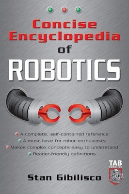 Concise Encyclopedia of Robotics
